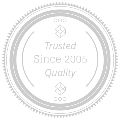 Since 2005 Quality Trusted